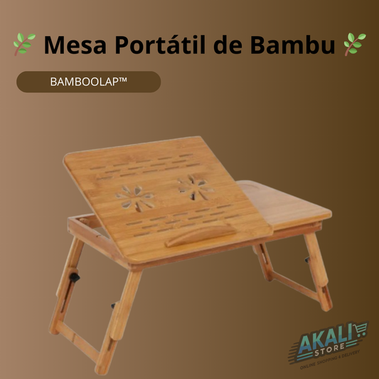 🌿 MESA PORTÁTIL DE BAMBÚ/  BAMBOOLAP™🌿